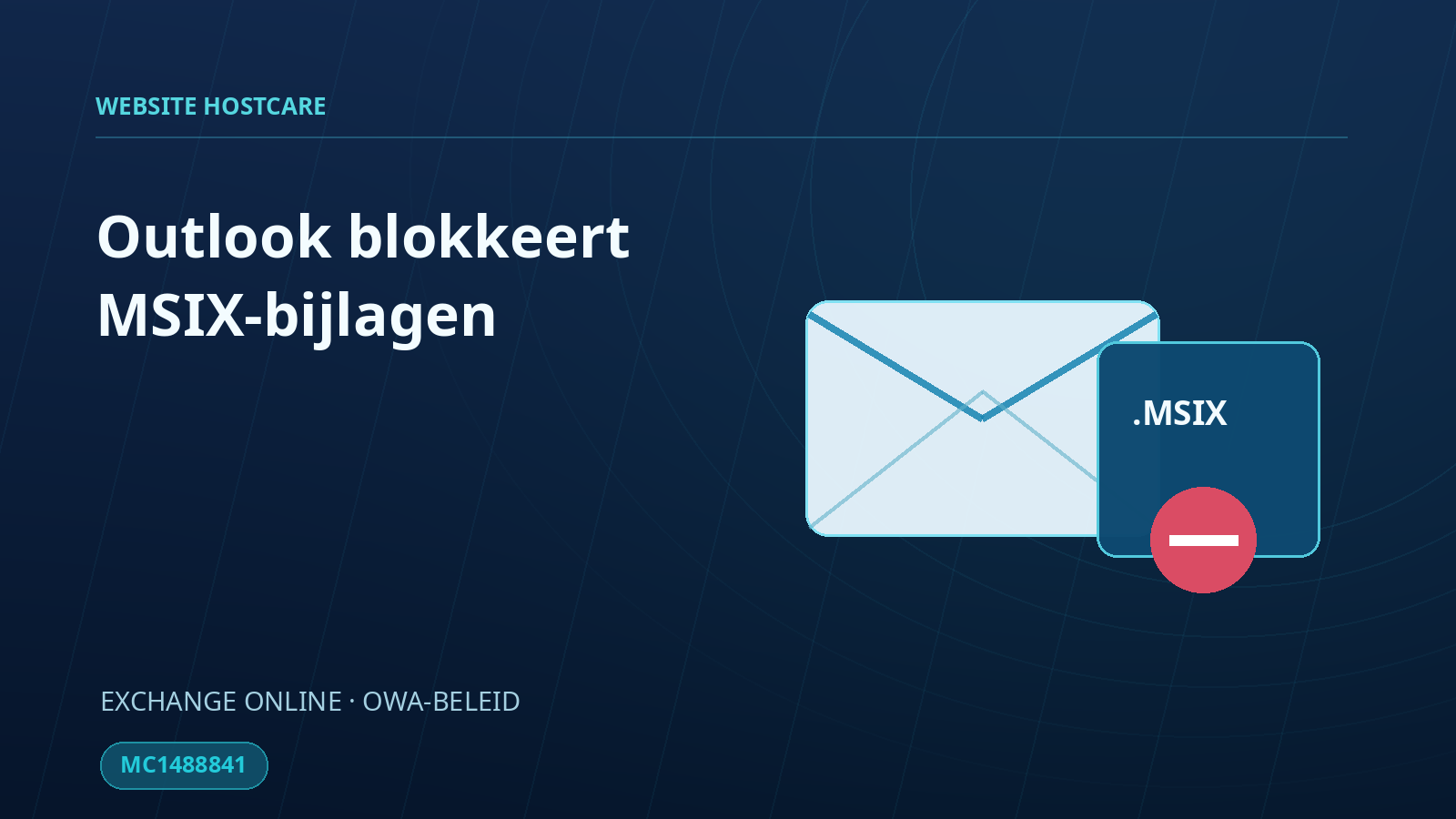 Outlook blokkeert MSIX-bijlagen standaard via OWA-beleid (MC1488841)